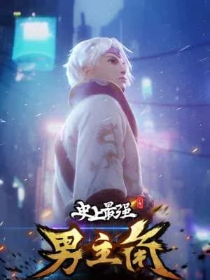 The Strongest Male Protagonist of All Time